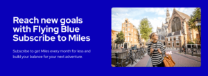 Flying Blue "Subscribe to Miles" banner