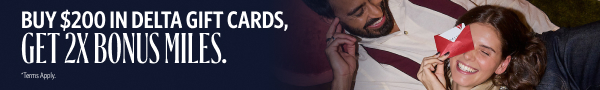 Delta banner saying earn 2x SkyMiles when you spend $200 or more in Delta Gift Cards