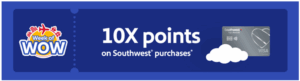 Southwest Week of WOW banner for 10x points on Southwest purchases