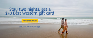 Stay two nights and get a $50 Best Western gift card