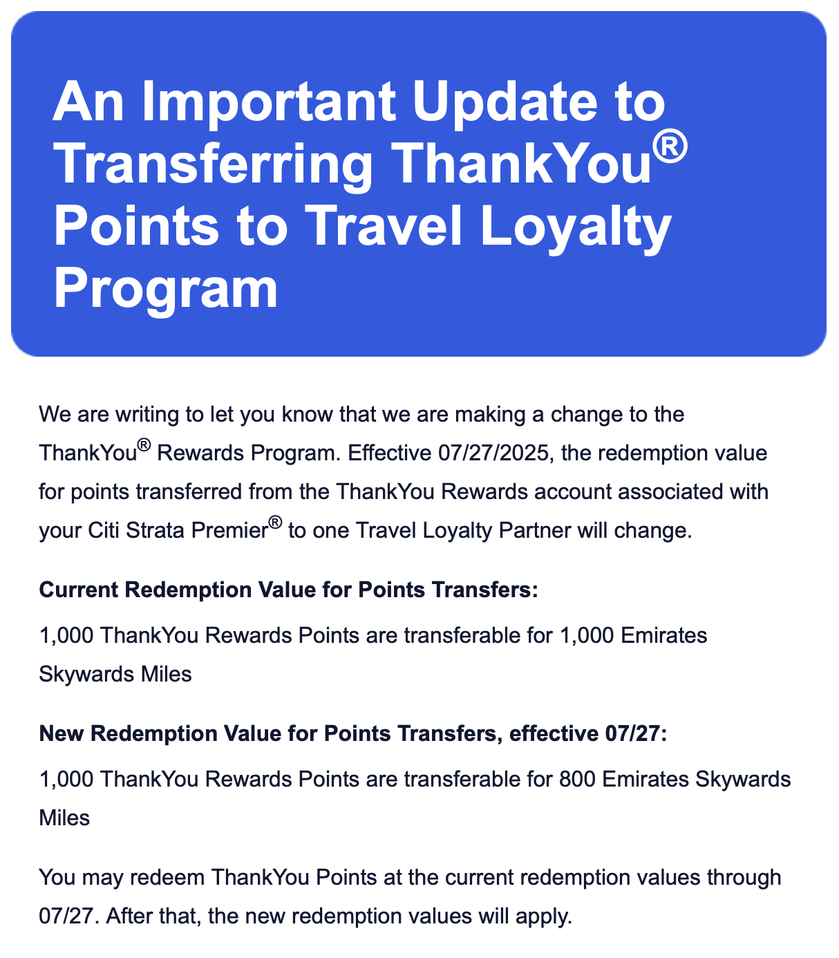 Citi notice that the transfer ratio to Emirates is changing.