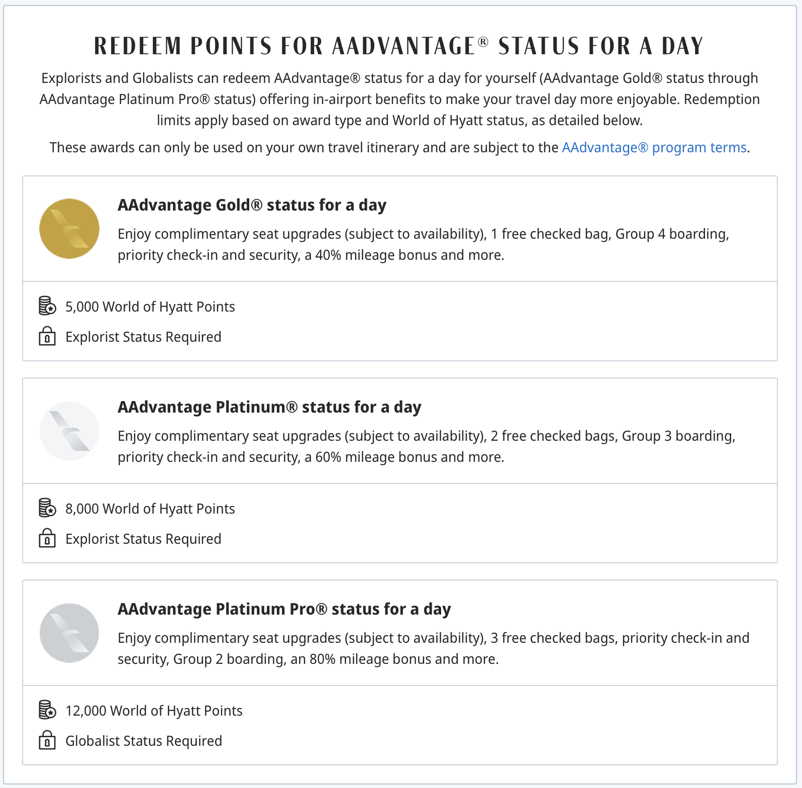 Redeem Hyatt points for AA status experiences for a day.