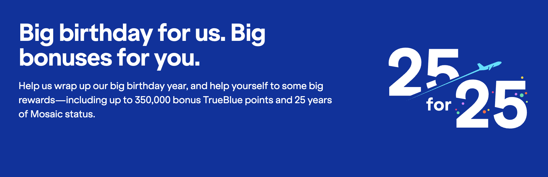JetBlue 25 for 25 promo.