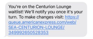 Automated text message confirming Centurion Lounge wait list