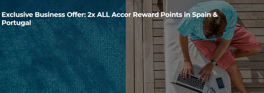 Accor 2X Points Business Travel in Spain and Portugal Promotion