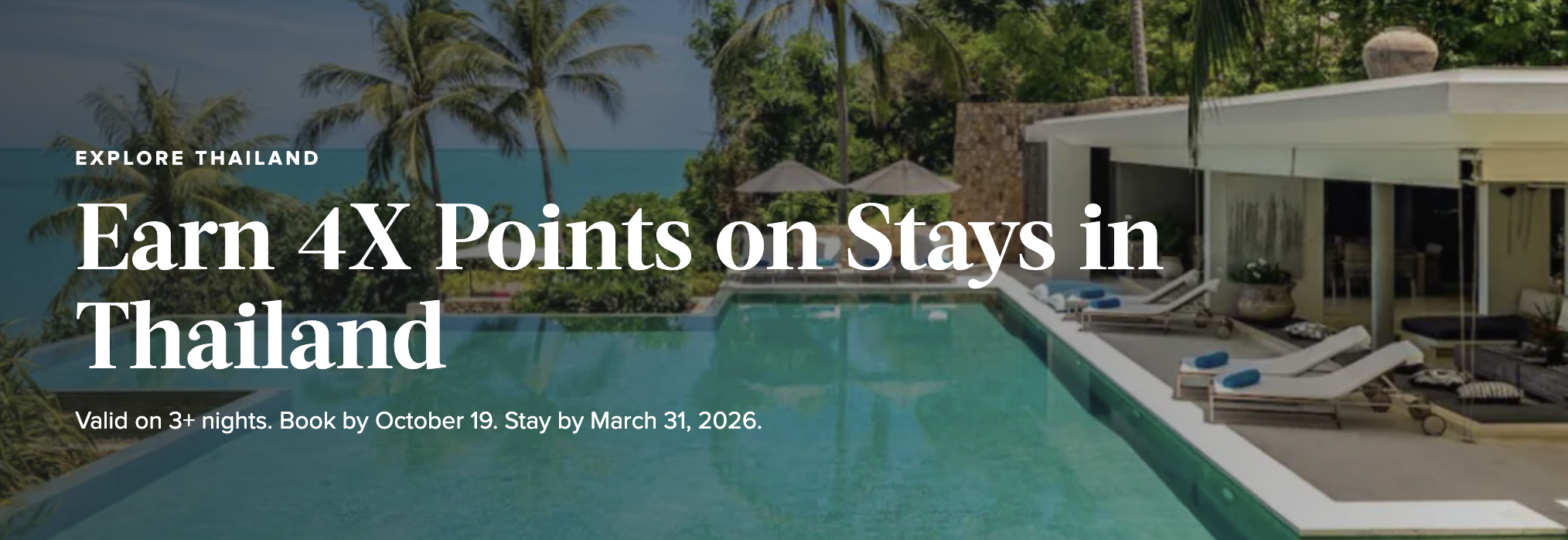 Homes and Villas 4X Bonus Points on Stays in Thailand