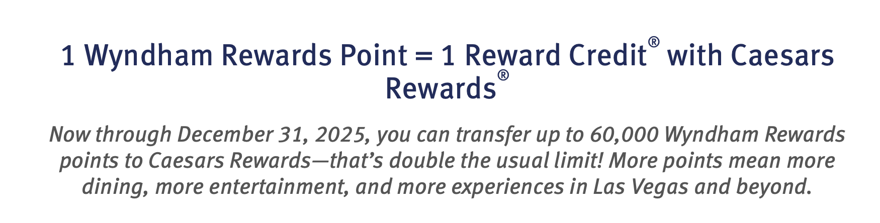 Transfer up to 60,000 Wyndham Rewards to Caesars Rewards