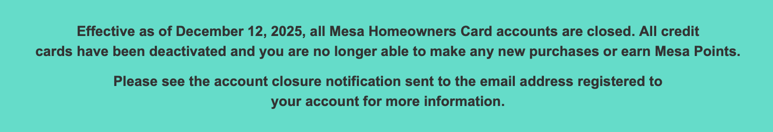 Mesa Homeowners Card discontinued