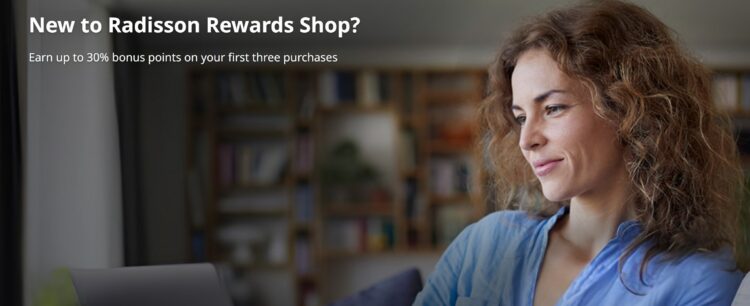 Radisson Rewards Shop 30 Bonus for New Members