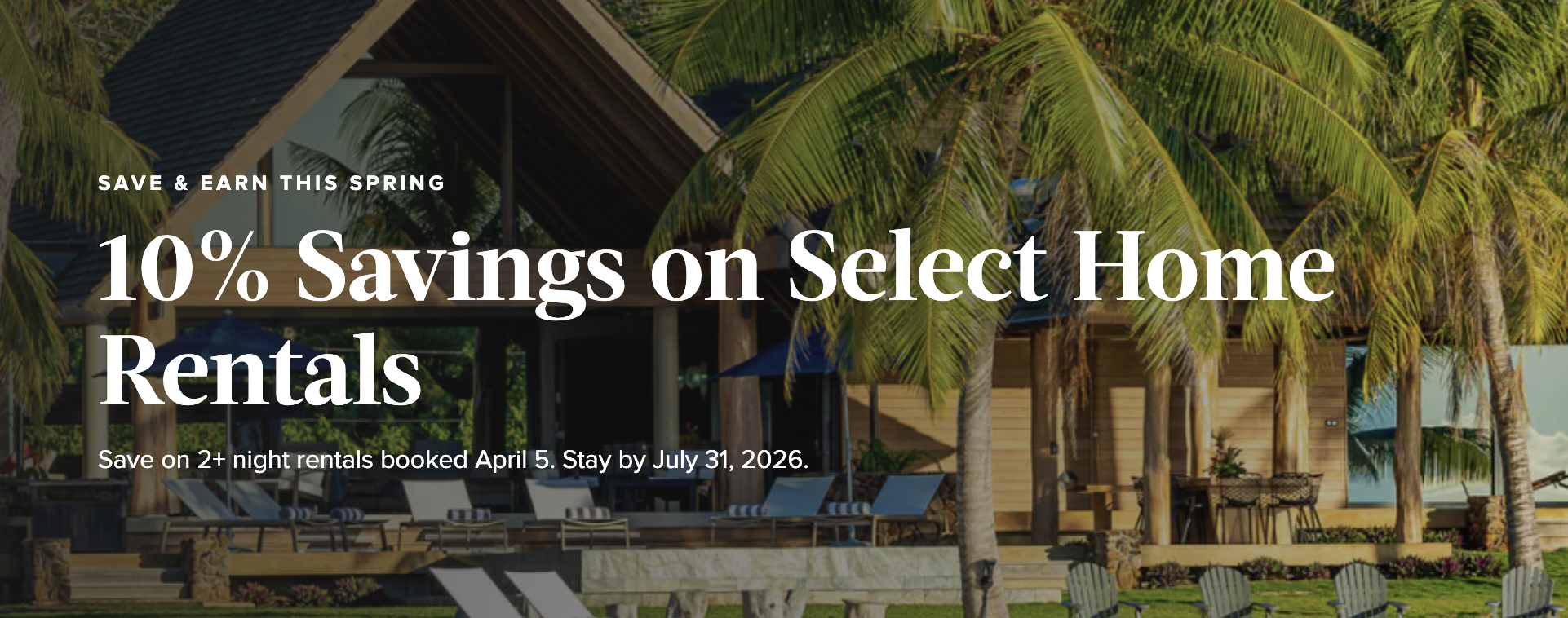 Homes and Villas promo banner: 10% Savings on Select Home Rentals