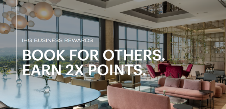 IHG Business Rewards banner advertising 2x points when you "book for others"