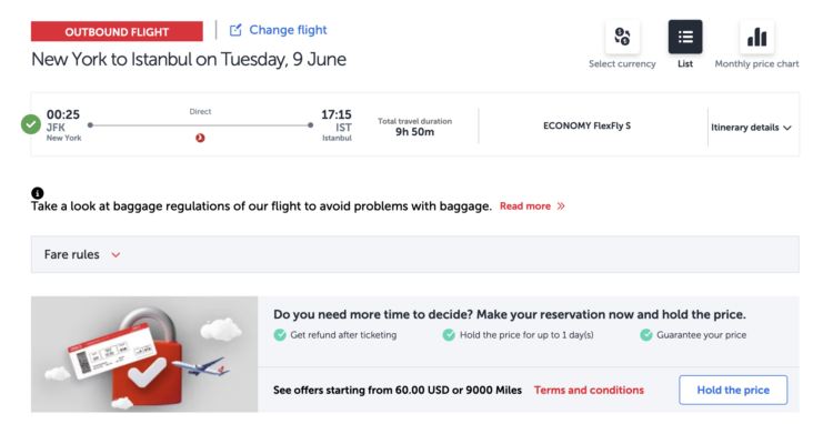 Turkish Airlines hold the price option for 60 USD for 24 hours, flight 1 week in advance
